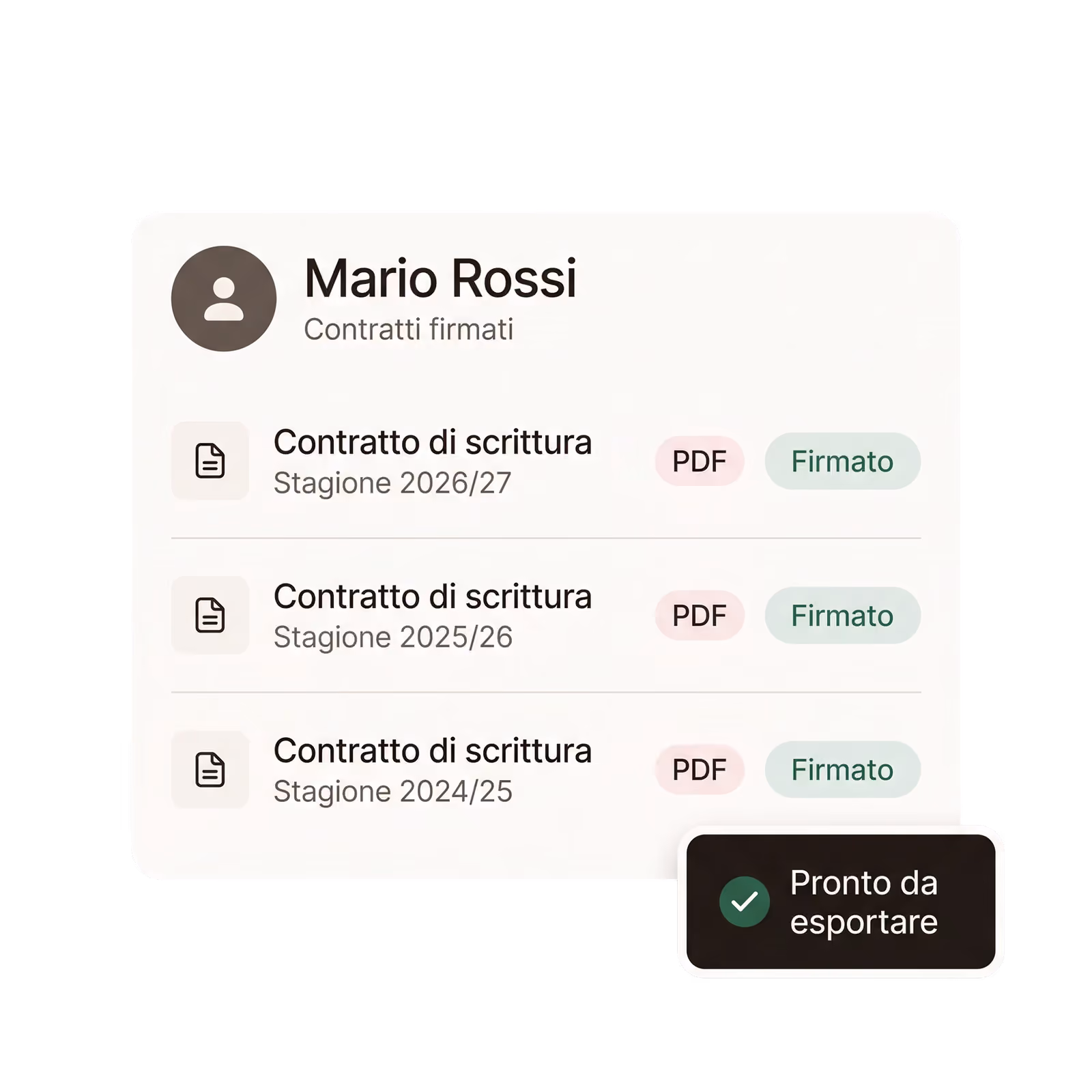 I contratti firmati di Mario Rossi di tre stagioni, in PDF e pronti da esportare